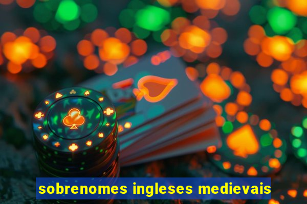 sobrenomes ingleses medievais